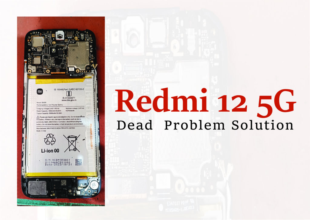 Redmi 12 5G Dead Solution